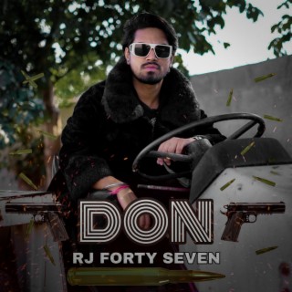 DON || RJ FORTY SEVEN