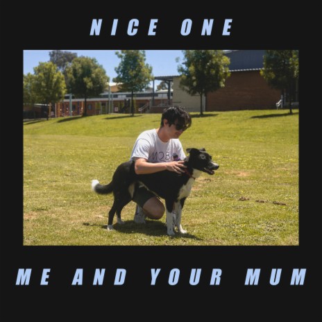 Me and Your Mum (Single)