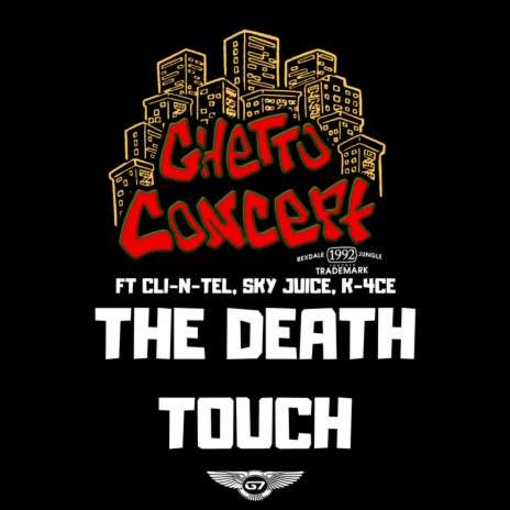 The Death Touch ft. K-4ce, Cli-N-Tel & Sky Juice | Boomplay Music