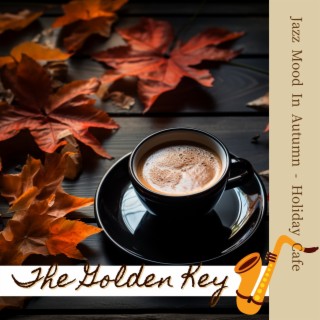 Jazz Mood In Autumn - Holiday Cafe