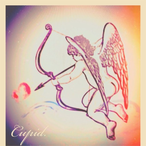 Cupid. | Boomplay Music