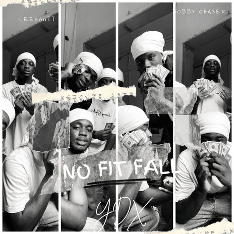 No Fit Fall ft. Leeggiitt & Bobbychaser | Boomplay Music