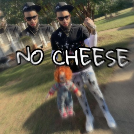 No Cheese