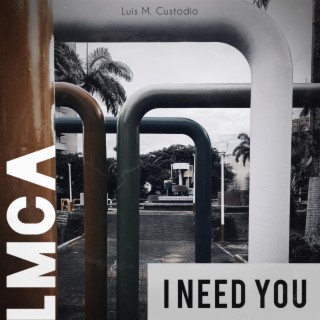 I Need You (Single Version)