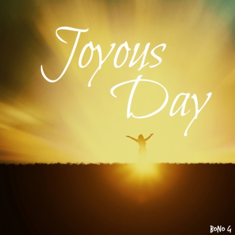 Joyous Day | Boomplay Music