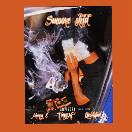 Smoove shid ft. Deedafool & 3k Tony | Boomplay Music