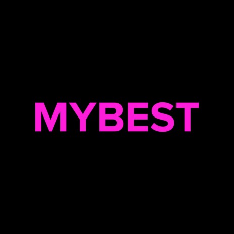 MYBEST (Radio Edit) | Boomplay Music