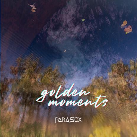 golden moments