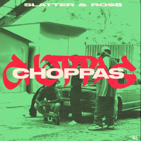 Choppa's ft. RO$S