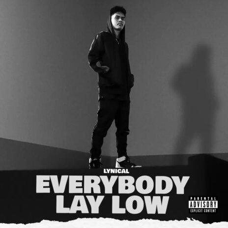 Everybody Lay Low | Boomplay Music