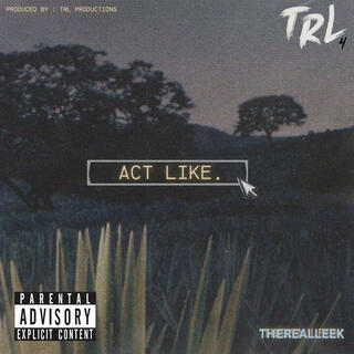 ACT LIKE (Radio Edit)