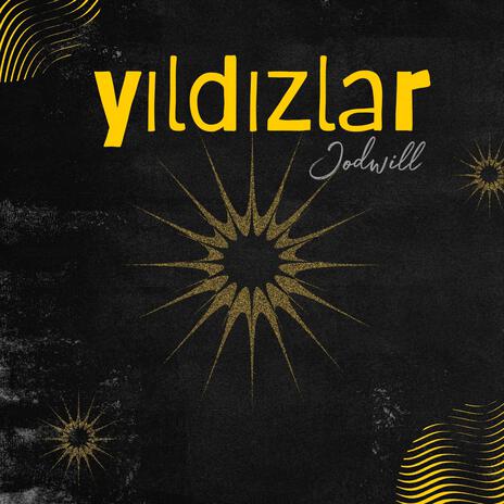 Yıldızlar ft. JODWILL | Boomplay Music