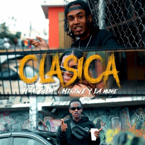 Clasica ft. Mikiwey La Muvie & ander one produce | Boomplay Music