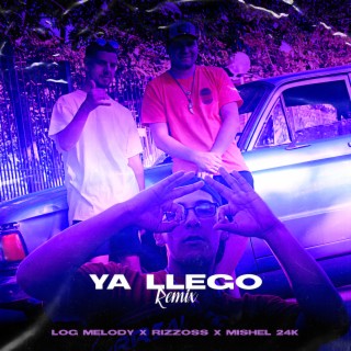 Ya Llego (Remix)