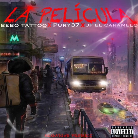 La Pelicula ft. JF El Caramelo, Pury 37 & Bebo Tattoo