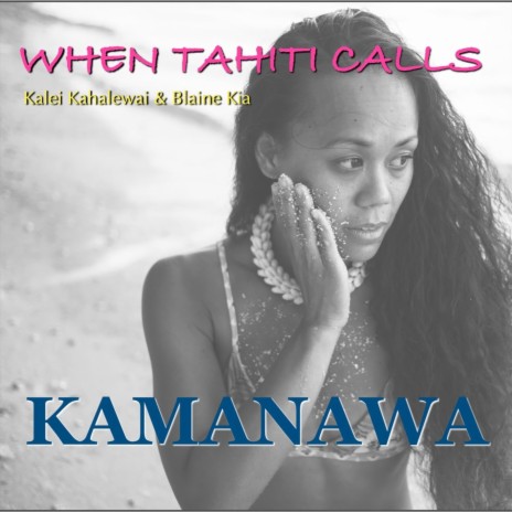 When Tahiti Calls | Boomplay Music