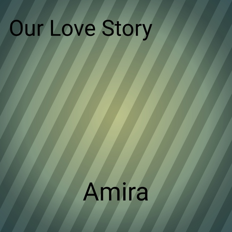 Our Love Story | Boomplay Music