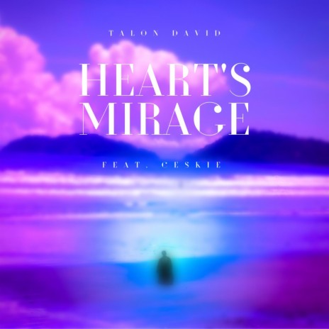 Heart's Mirage | Boomplay Music