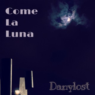 Come la luna