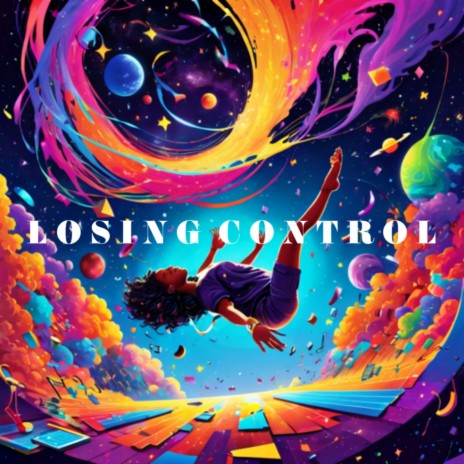 Losing Control | Boomplay Music