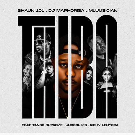 Thiba ft. Mluusician, DJ Maphorisa, Tango Supreme, Uncool MC & Ricky Lenyora | Boomplay Music