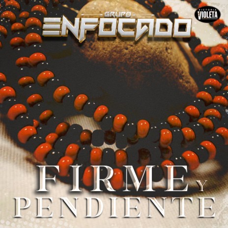 Firme Y Pendiente | Boomplay Music