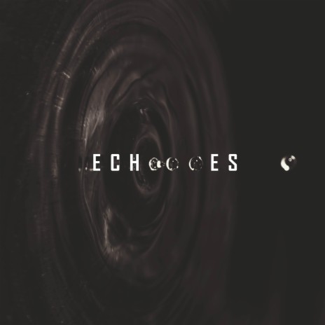 ECHOES | Boomplay Music