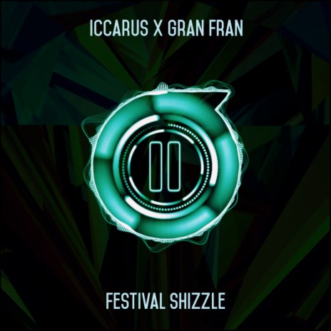 Festival Shizzle ft. Gran Fran | Boomplay Music