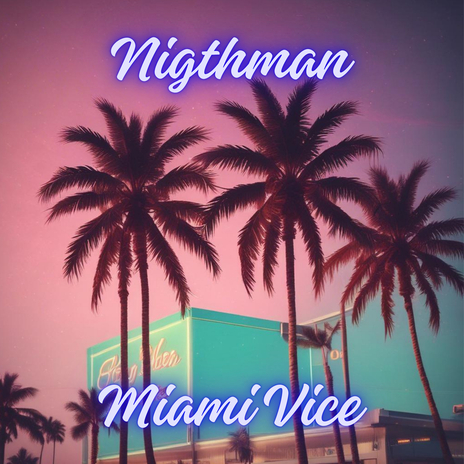 Miami Vice | Boomplay Music