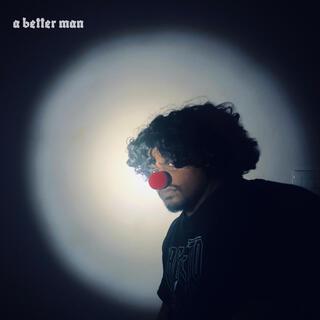 a better man