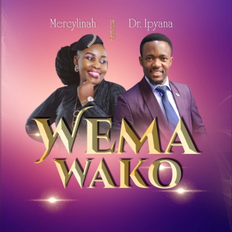 Wema Wako (Feat)Dr.ipyana ft. Dr. Ipyana | Boomplay Music