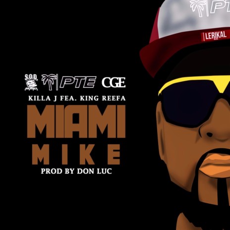 M.i.a.m.i. Mike ft. King Reefa | Boomplay Music