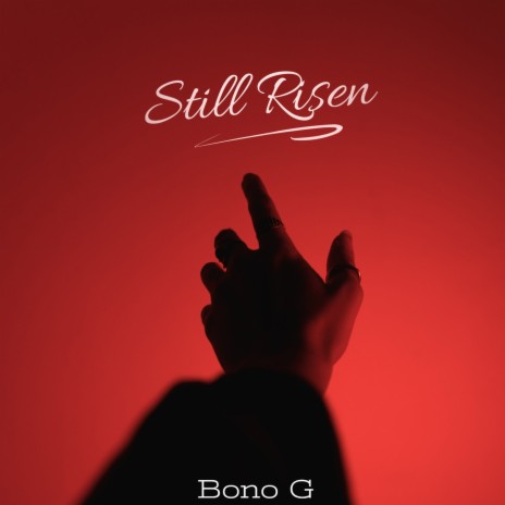 Still Risen | Boomplay Music