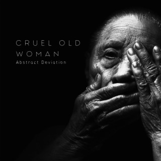 Cruel Old Woman