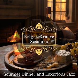 Gourmet Dinner and Luxurious Jazz