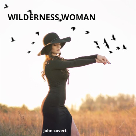 Wilderness Woman | Boomplay Music