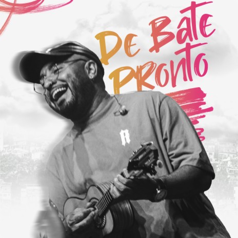 De Bate Pronto | Boomplay Music