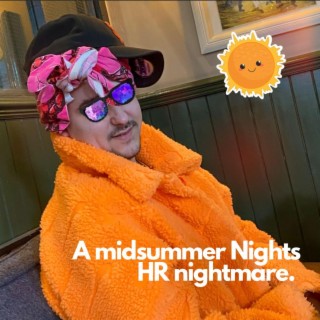 A Midsummer Night's HR Nightmare