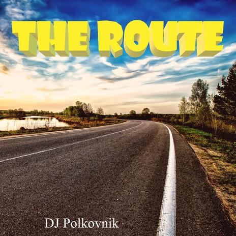 The Route (Radio Edit) | Boomplay Music