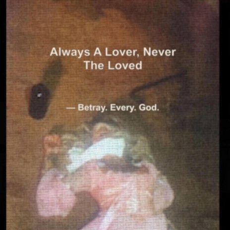 Always A Lover, Never The Loved | Boomplay Music