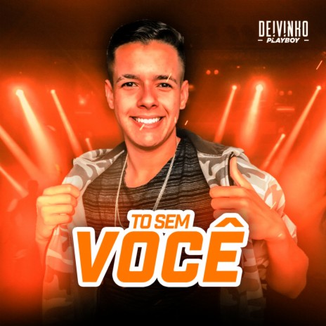 Tô sem você | Boomplay Music