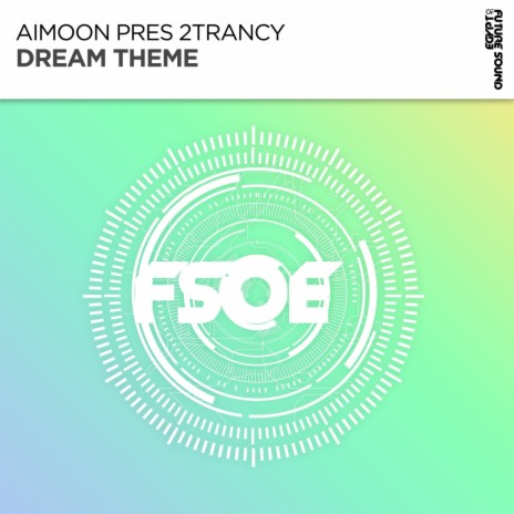 Dream Theme ft. 2trancY | Boomplay Music
