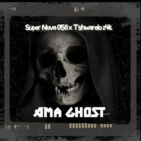 Ama Ghost ft. Tshwarelo z4k & BreeXe | Boomplay Music