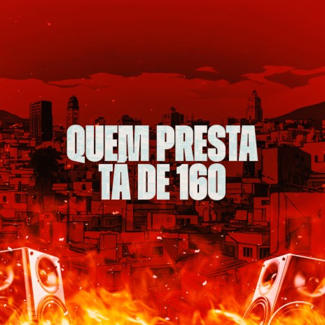 Quem Presta Ta de 160 | Boomplay Music