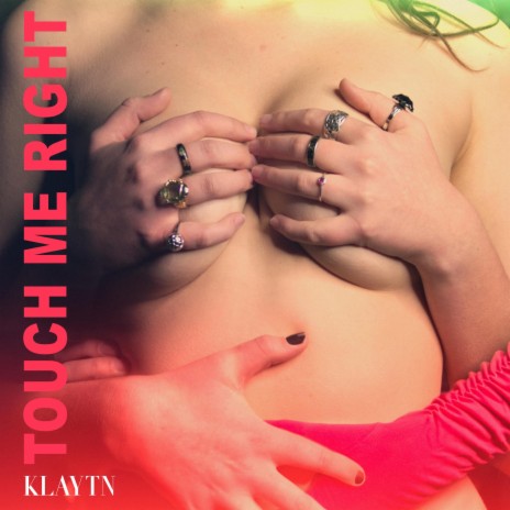 Touch Me Right | Boomplay Music