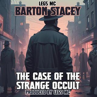 Barton Stacey (The Case of the Strange Occult)