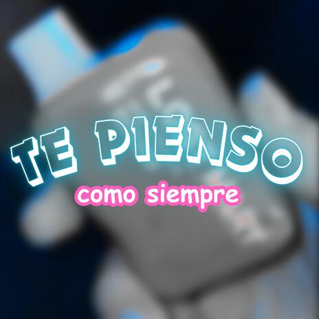 Te pienso como siempre | Boomplay Music