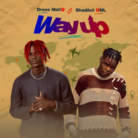 Way Up ft. Bhadboi OML | Boomplay Music