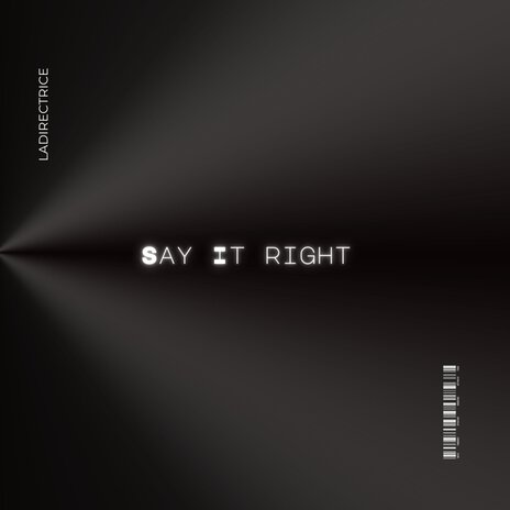 Say It Right | Boomplay Music