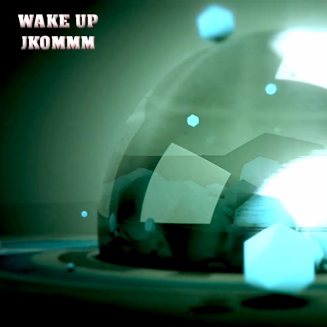 WAKE UP | Boomplay Music